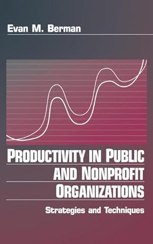 Seller image for Productivity in Public and Non Profit Organizations : Strategies and Techniques for sale by AHA-BUCH GmbH