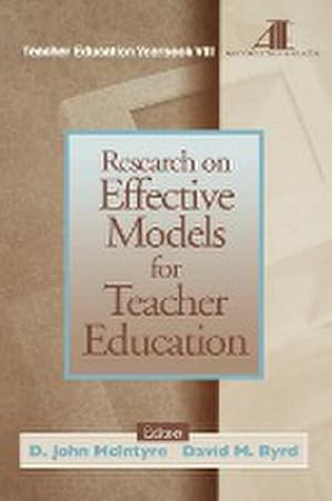 Imagen del vendedor de Research on Effective Models for Teacher Education : Teacher Education Yearbook VIII a la venta por AHA-BUCH GmbH