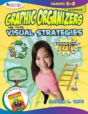 Seller image for Engage the Brain : Graphic Organizers and Other Visual Strategies, Science, Grades 6-8 for sale by AHA-BUCH GmbH