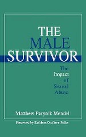 Image du vendeur pour The Male Survivor : The Impact of Sexual Abuse mis en vente par AHA-BUCH GmbH
