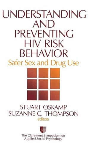 Seller image for Understanding and Preventing HIV Risk Behavior : Safer Sex and Drug Use for sale by AHA-BUCH GmbH