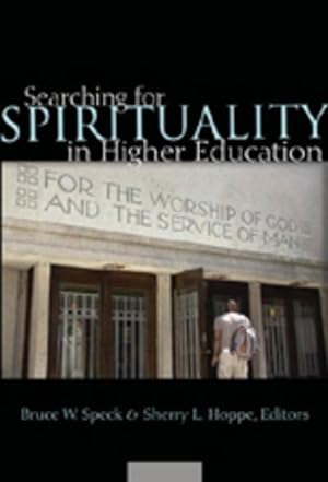 Bild des Verkufers fr Searching for Spirituality in Higher Education zum Verkauf von AHA-BUCH GmbH
