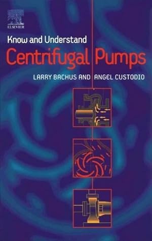 Seller image for Know and Understand Centrifugal Pumps for sale by AHA-BUCH GmbH