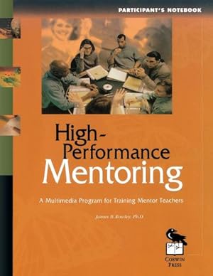 Seller image for High-Performance Mentoring Participant's Notebook : A Multimedia Program for Training Mentor Teachers for sale by AHA-BUCH GmbH