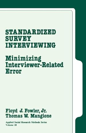 Image du vendeur pour Standardized Survey Interviewing : Minimizing Interviewer-Related Error mis en vente par AHA-BUCH GmbH