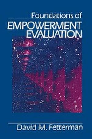 Image du vendeur pour Foundations of Empowerment Evaluation mis en vente par AHA-BUCH GmbH