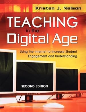 Seller image for Teaching in the Digital Age : Using the Internet to Increase Student Engagement and Understanding for sale by AHA-BUCH GmbH