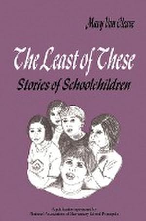 Image du vendeur pour The Least of These : Stories of Schoolchildren mis en vente par AHA-BUCH GmbH