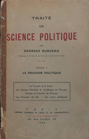 Traité de science politique. Tome I: le pouvoir politique