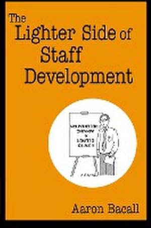 Seller image for The Lighter Side of Staff Development for sale by AHA-BUCH GmbH