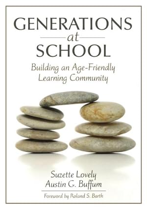 Imagen del vendedor de Generations at School : Building an Age-Friendly Learning Community a la venta por AHA-BUCH GmbH