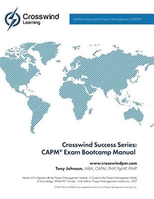 Seller image for Crosswind Success Series: Capm(r) Exam Bootcamp Manual for sale by GreatBookPricesUK