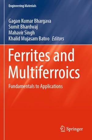 Seller image for Ferrites and Multiferroics: Fundamentals to Applications for sale by GreatBookPricesUK