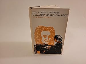 Die kleine Chronik der Anna Magdalena Bach. Erzählungen.