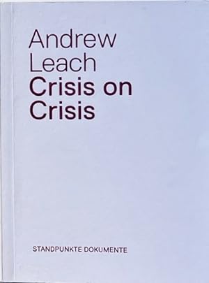 Image du vendeur pour Crisis on Crisis: Or Tafuri on Mannerism mis en vente par Trevian Books