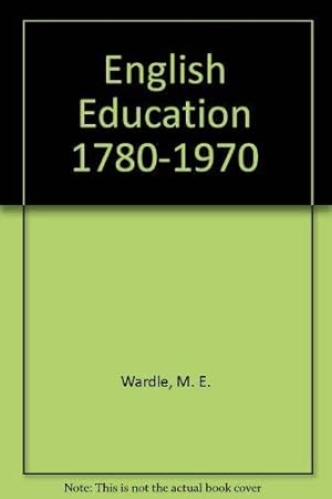 Seller image for English Education 1780-1970 for sale by WeBuyBooks