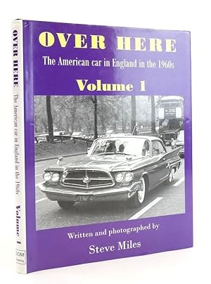 Image du vendeur pour OVER HERE: THE AMERICAN CAR IN ENGLAND IN THE 1960S VOLUME1 mis en vente par Stella & Rose's Books, PBFA