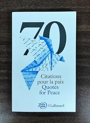 Immagine del venditore per 70 Citations pour la paix; Quotes For Peace: 70 ime anniversaire de l'UNESCO venduto da La Bouquinerie  Dd