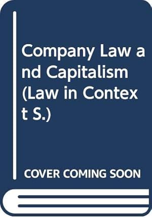 Bild des Verkufers fr Company Law and Capitalism (Law in Context S.) zum Verkauf von WeBuyBooks