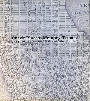 Image du vendeur pour Check Places, Memory Graces: The Bohemian National Hall and Other Stories mis en vente par Trevian Books