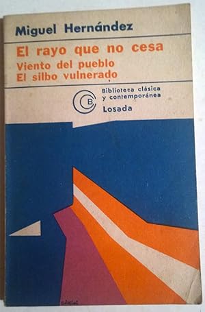 Imagen de tu huella - El silbo vulnerado - El rayo que no cesa - Otros poemas - Viento del pueblo