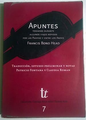 Seller image for Apuntes tomados durante algunos viajes rpidos por las Pampas y entre los Andes for sale by Federico Burki
