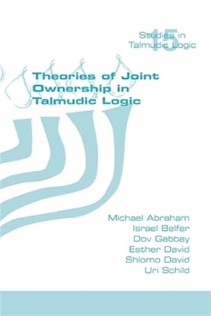 Imagen del vendedor de Theories of Joint Ownership in Talmudic Logic -Language: hebrew a la venta por GreatBookPrices