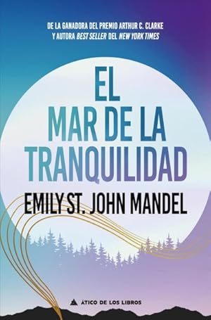 Seller image for El mar de la tranquilidad/ Sea of Tranquility -Language: spanish for sale by GreatBookPrices