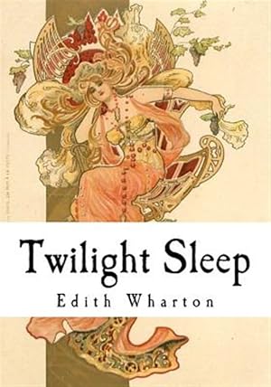 Image du vendeur pour Twilight Sleep mis en vente par GreatBookPrices
