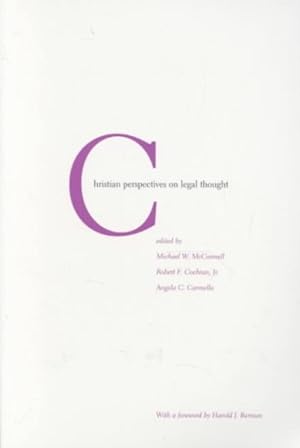Bild des Verkufers fr Christian Perspectives on Legal Thought zum Verkauf von GreatBookPrices