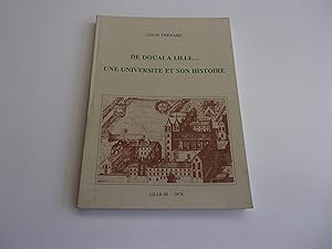 Seller image for DE DOUAI A LILLE. UNE UNIVERSITE ET SON HISTOIRE for sale by occasion de lire