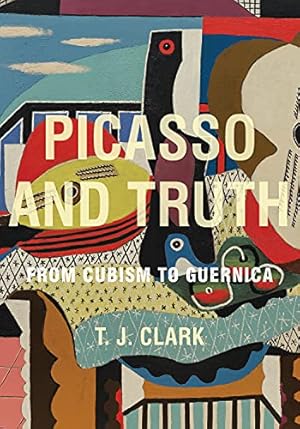 Imagen del vendedor de Picasso and Truth: From Cubism to Guernica (The A. W. Mellon Lectures in the Fine Arts, 41) a la venta por DIAMOND HOLLOW BOOKS / MILES BELLAMY