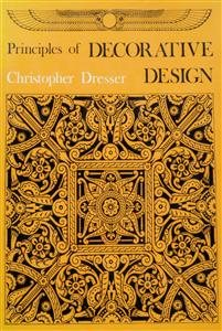 Seller image for Principles of Victorian Decorative Design for sale by GreatBookPrices