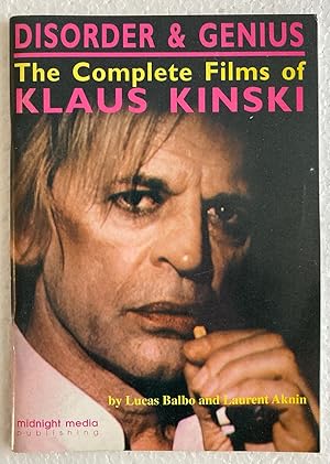 Bild des Verkufers fr Disorder & Genius: The Complete Films of Klaus Kinski zum Verkauf von Weather Rock Book Company