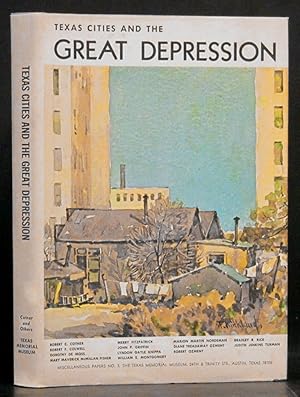 Imagen del vendedor de Texas Cities and the Great Depression: Miscellaneous Papers Number Three, 1973 a la venta por Schroeder's Book Haven