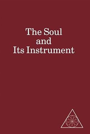 Seller image for The Soul and Its Instrument for sale by GreatBookPrices