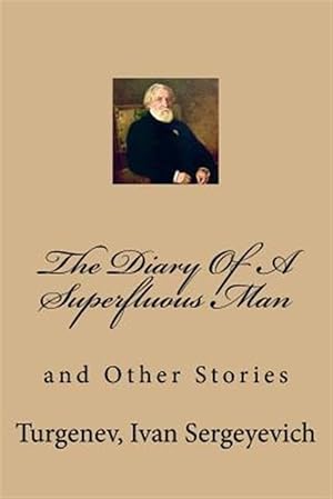Imagen del vendedor de Diary of a Superfluous Man : And Other Stories a la venta por GreatBookPricesUK
