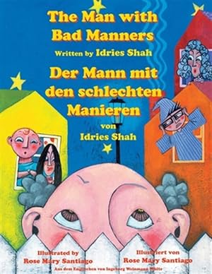 Seller image for The Man with Bad Manners -- Der Mann mit den schlechten Manieren : English-German Edition for sale by GreatBookPrices