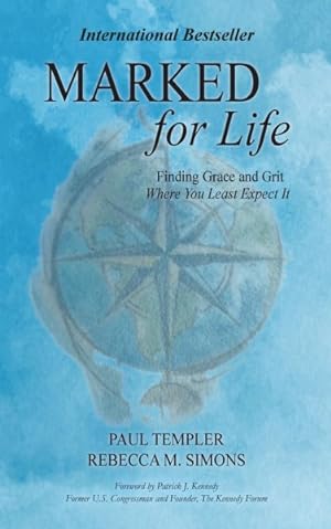 Bild des Verkufers fr Marked for Life : Finding Grace and Grit Where You Least Expect It zum Verkauf von GreatBookPricesUK