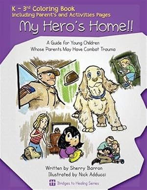Seller image for My Hero's Home!!: A Guide for Young Children Whose Parents May Have Combat Trauma for sale by GreatBookPricesUK