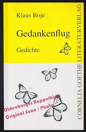Bild des Verkufers fr Gedankenflug: Gedichte  signiert  - Boje, Klaus zum Verkauf von Oldenburger Rappelkiste