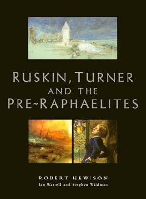 Bild des Verkufers fr Ruskin, Turner and the Pre-Raphaelites zum Verkauf von WeBuyBooks