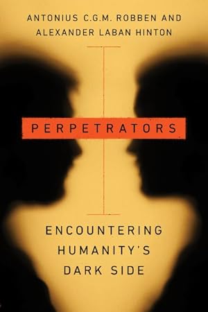 Immagine del venditore per Perpetrators : Encountering Humanity's Dark Side venduto da GreatBookPrices