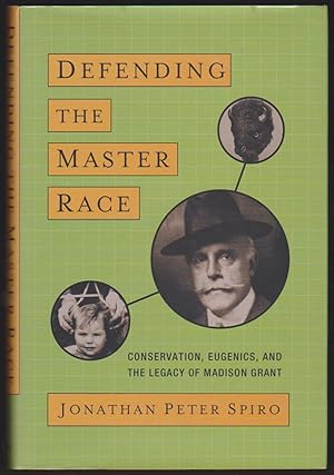 Imagen del vendedor de DEFENDING THE MASTER RACE Conservation, Eugenics, and the Legacy of Madison Grant a la venta por Easton's Books, Inc.