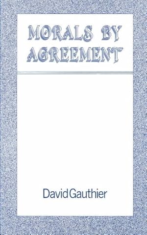 Seller image for Morals by Agreement for sale by GreatBookPricesUK