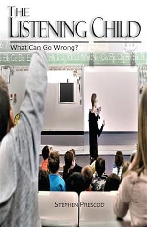 Seller image for The Listening Child: What Can Go Wrong? for sale by GreatBookPrices