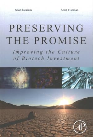 Seller image for Preserving the Promise : Improving the Culture of Biotech Investment for sale by GreatBookPrices