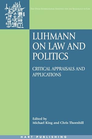 Bild des Verkufers fr Luhmann on Law And Politics : Critical Appraisals And Applications zum Verkauf von GreatBookPricesUK