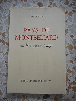Bild des Verkufers fr Pays de Montbeliard au bon vieux temps zum Verkauf von Frederic Delbos
