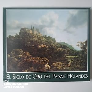 Bild des Verkufers fr El Siglo de Oro del Paisaje Holands. zum Verkauf von Libros de Ultramar. Librera anticuaria.